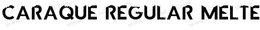 Caraque Regular Melted字体转换